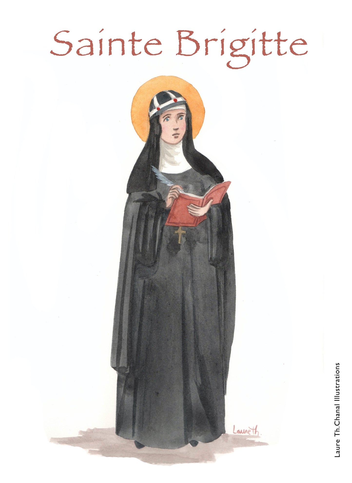 ;BRIGITTE;STE BRIGITTE;PATRON SAINTS CARDS / SAINTS IN B;-;Active;5