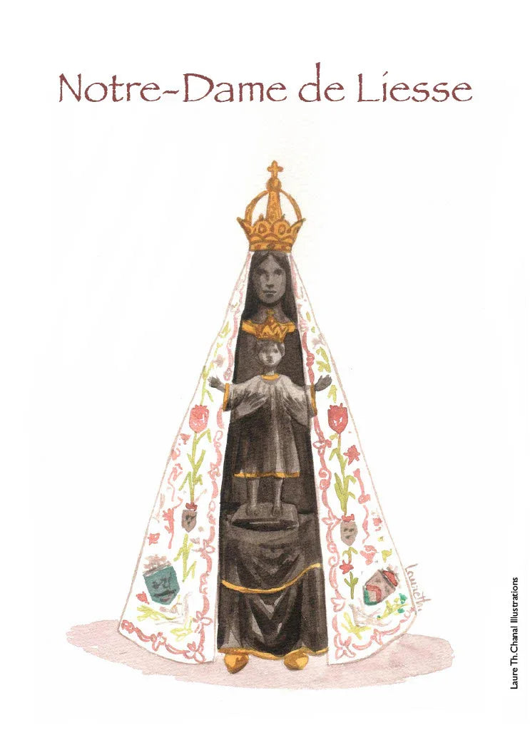 NOTRE-DAME DE LIESSE - Laure Th.Chanal Illustrations